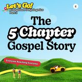 Let's Go Series - Part 2: The 5 Chapter Gospel Story | Massimo Gei