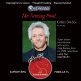 Living Your Inspired Life with Gregg Braden