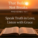 Communication That Builds, Not Breaks