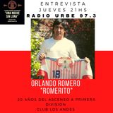 Escucha  a ORLANDO ROMERO "20 AÑOS LOS ANDES A PRIMERA DIVISION" con Gabriel Palavecino