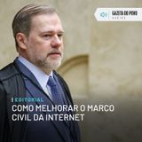 Editorial: Como melhorar o Marco Civil da Internet