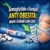 Semaglutide e farmaci anti obesità: verso farmaci dimagranti low cost?
