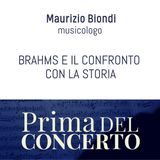 Brahms e il confronto con la storia - Maurizio Biondi
