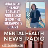 What Real Change Actually Feels Like (From the Therapist’s Chair)