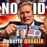 🇬🇧 Brit Card: DIETROFRONT di #Starmer sull'ID DIGITALE | Il Punt🔴 di Vista di Roberto QUAGLIA