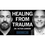 How to Heal From Post-Traumatic Stress Disorder (PTSD) _ Dr. Victor Carrión