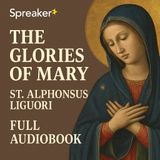 The Glories of Mary by St. Alphonsus Liguori | Full Audiobook Part 2