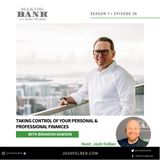 Taking Control Of Your Personal & Professional Finances #MakingBank #S7E38