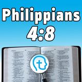Philippians 4:8 | A List Worthy of Pondering