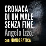 CRONACA DI UN MALE SENZA FINE. Angelo Izzo.