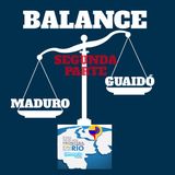 Balance Maduro Guaidó parte 2