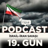İran-İsrail Savaşı 19.Gününde !