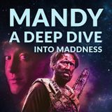 Ep. 179 - Mandy: A Deep Dive into Madness w/ Brett Simmons