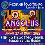 ANGELUS DE HOY JUEVES 27 DE MARZO 2025, 🙏ORACION A NUESTRA MADRE 🌹LA VIRGEN MARIA 🙏