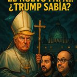 El nuevo papa...Trump sabia?