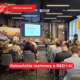 Katowickie rozmowy o R&D i AI