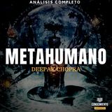 163 - METAHUMANO (de Deepak Chopra)