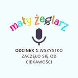 Wszystko zaczęło się od ciekawości