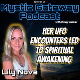 'Her UFO Encounters Led To Spiritual Awakening' with Lily Nova