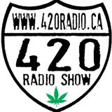 The 420 Radio Show LIVE with Guest Steven Stairs