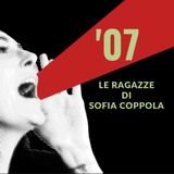 '07 - Le ragazze di Sofia Coppola