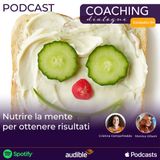 64. Nutrire la mente per ottenere risultati