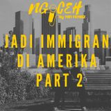 Episode 4 (RASANYA JADI IMMIGRAN INDONESIA DI AMERIKA)