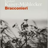 Alessandra Iadicicco "Bracconieri" Reinhard Kaiser-Mühlecker
