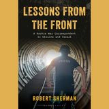 Learning in Real Time: Robert Sherman's Lessons from the Front