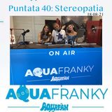 AquaFranky Pt 40 Stereopatia da Aquafan Riccione