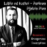 Lublin od kuchni - Perłowa Pijalnia Piwa | Grzegorz Tomczyk