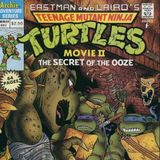 Unspoken Issues #142 - Teenage Mutant Ninja Turtles II: The Secret of the Ooze Official Movie Adaptation