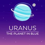 Uranus: The Planet in Blue