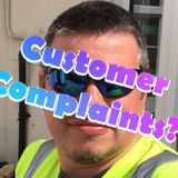 Episode 7 - Customer Complaints