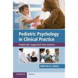 Pediatric Psychology in Clinical Practice
