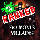 90s Movie Villains - RANKED