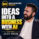 How to Turn Your Ideas Into a Business With AI | Alex Mehr