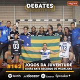 #162 | Jogos da Juventude: Goiás bate recorde de medalhas