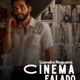 Podcast Cinema Falado 15-11-2025