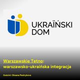 Warszawskie Tętno: warszawsko-ukraińska integracja