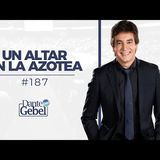 Predicas de Dante Gebel #187 Un altar en la azotea