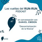 Capítulo #7 "Descentralización y Música": Daniel Emden