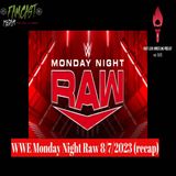 WWE Monday Night Raw 8/7/2023 (recap)