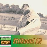 Unforgettable Feat: Ron Necciai's 27-Strikeout Game