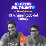 277. 13% Significado del trabajo - Andrés Acevedo y Nicolás Pinzón (13%)