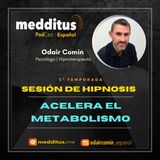 #75 Hipnosis para Acelerar el Metabolismo | Odair Comin