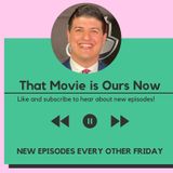 That Movie is Ours Now Episode #8: Damon Bruce