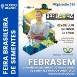 #136 MAP 1ª FEIRA BRASILEIRA DE SEMENTES - FEBRASEM