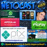 NETOCAST 1575 DE 10 10 2026 - Quando os audiolivros do Spotify chegam ao Brasil?