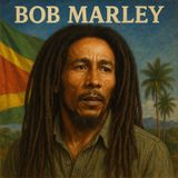 Bob Marley: A Journey Through Time (ep4)